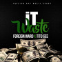 It Waste (Explicit)