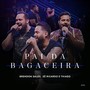 Pai da Bagaceira (Ao Vivo)