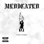 Medicated (Explicit)