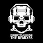 Robotmachine - The Remixes