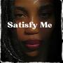 Satisy Me (Explicit)