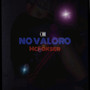 No Valoro (Explicit)