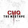 CMQ The Mixtape (Explicit)