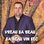 VREAU SA BEAU, SA BEAU VIN SEC