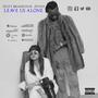 Leave Us Alone (feat. ZeYna) [Explicit]