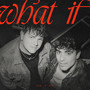 What If