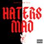 HATERS MAD (Explicit)