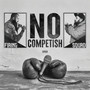 No Competish (Explicit)