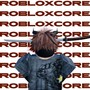 Robloxcore (Explicit)