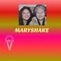 MARYSHAKE (feat. TIM ROBERTS)