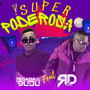 Super Poderosa (feat. Mc RD)