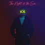 The Night & the Sea (Explicit)
