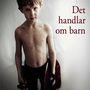 Det handlar om barn