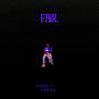 Far. (feat. Tadhg) [Explicit]