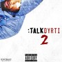 Talkdyrti 2 (Explicit)