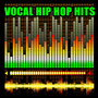 Vocal Hip Hop Hits