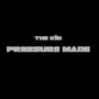 Pressure Made (Explicit)