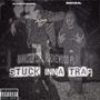 STUCK INNA TRAP (feat. BIGCS4L)