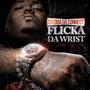 Flicka Da Wrist (Remix)