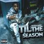 TIL THE SEASON (Explicit)