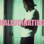 Hallucinating (Explicit)