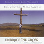 Embrace the Cross: Songs About God, Volume 1