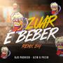 Zuar e Beber - DJs PACHECO, AZIN & PHZIN (Remix Bh) [Explicit]