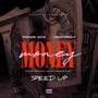 Money Speed Up (Explicit)