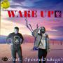 WAKE UP (feat. openour3rdeye) [Explicit]