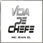 Vida de Chefe (Explicit)