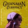 Ghanaian Currency (feat. Tylerriddim & Swizay)