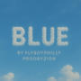 BLUE (feat. Flyboyphilly) [Explicit]