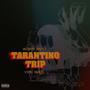 Tarantino Trip (Explicit)