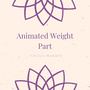 Animated Weight Part