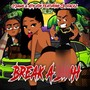 Break A Bihh (Explicit)