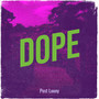 Dope (Explicit)