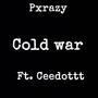 Cold War (feat. Ceedottt) [Explicit]