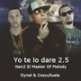 Yo Te Lo Dare 2.5 (feat. Cosculluela)