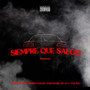 SIEMPRE QUE SALGO (Explicit)