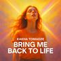 Bring Me Back To Life (Extended Mix)