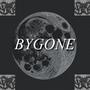 Bygone (Explicit)