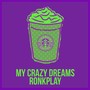 My Crazy Dreams