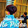 NO PIDAS (feat. Whale)