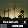 Berlin Undercover