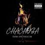 Chachosa (Explicit)