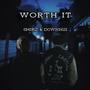 Worth It (feat. d0wnh1ii) [Explicit]