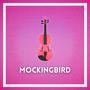 Mockingbird (Violin Version)