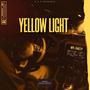 YELLOW LIGHT (Explicit)