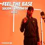 Feel The Base: S1 Ep 24 Aggz (feat. Aggz) [Explicit]