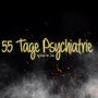 55 Tage Psychiatrie